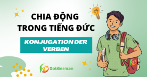 Chia động từ tiếng Đức A1 dễ hiểu