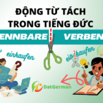 Trennbare Verben - Động từ tách