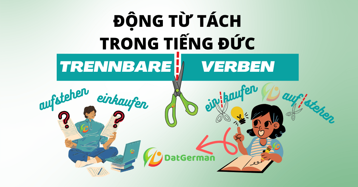 Trennbare Verben - Động từ tách